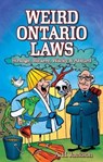 Weird Ontario Laws - Alan Jackson - 9781926700038