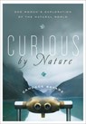 Curious by Nature - Candace Savage - 9781926706467