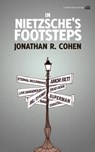 In Nietzsche's Footsteps - Jonathan R Cohen - 9781926716480