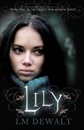 Lily - LM DeWalt - 9781926760421