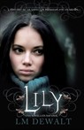 Lily - LM DeWalt - 9781926760438