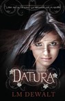 Datura - LM DeWalt - 9781926760742