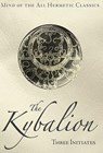 The Kybalion - Three Initiates - 9781926801094