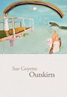 Outskirts - Sue Goyette - 9781926829685