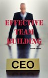 Effective Team Building - David Goose - 9781926917092