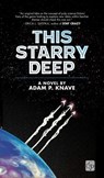 This Starry Deep - Adam P. Knave - 9781926946047