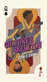 Culture’s Skeleton - Adam P. Knave - 9781926946092
