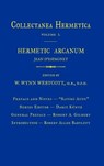 Hermetic Arcanum - William Wynn Westcott ; Darcy Kuntz - 9781926982007