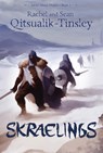 Skraelings - Rachel Qitsualik-Tinsley ; Sean Qitsualik-Tinsley - 9781927095546