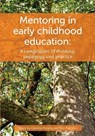 Mentoring in Early Childhood Education - Caterina Murphy ; Kate Thornton - 9781927231654