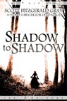 Shadow to Shadow - Scott Fitzgerald Gray - 9781927348024