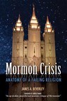Mormon Crisis - James A Beverley - 9781927355329