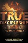 True Discipleship (with Study Guide) - William MacDonald - 9781927521878