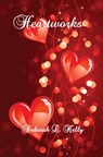 Heartworks - Deborah Kelly - 9781927616277