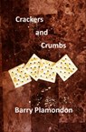 Crackers and Crumbs - Barry Plamondon - 9781927616307