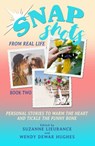 Snapshots from Real Life Book 2 - Stories to Warm the Heart and Tickle the Funny Bone - Wendy Dewar Hughes ; Suzanne Lieurance ; Sandra D. Knight ; Sheila Massari ; Patricia Rose - 9781927626870