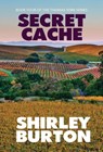 Secret Cache - Shirley Burton - 9781927839010