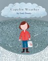 Capelin Weather - Lori Doody - 9781927917091