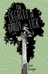 The Degrees of Barley Lick - Susan Flanagan - 9781927917404