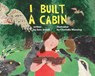 I Built a Cabin - Sara Jewell - 9781927917978