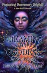 Dreaming The Goddess - Moira H Scott ; Ira Nayman - 9781928104179