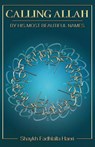 Calling Allah By His Most Beautiful Names - Shaykh Fadhlalla Haeri - 9781928329084