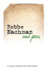 Rebbe Nachman and You: How the wisdom of Rebbe Nachman of Breslov can change your life - Chaim Kramer - 9781928822653