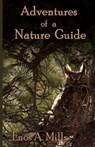Adventures of a Nature Guide - Enos A. Mills - 9781928878414