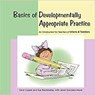 Basics of Developmentally Appropriate Practice - Carol Copple ; Sue Bredekamp ; Janet Gonzalez-Mena - 9781928896739