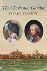 The Charleston Gambit - Stuart Bennett - 9781929647644