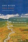 One River, One Boat - Marjory Wentworth - 9781929647996