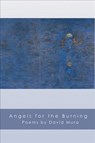 Angels for the Burning - David Mura - 9781929918584