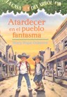 Atardecer en el Pueblo Fantasma - Mary Pope Osborne - 9781930332973