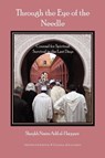 Through the Eye of the Needle - Shaykh Muhammad Nazim Adil Haqqani - 9781930409347