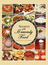 Secrets of Heavenly Food - Hajjah Naziha Adil - 9781930409712