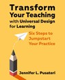 Transform Your Teaching with Universal Design for Learning - Jennifer L Pusateri - 9781930583955