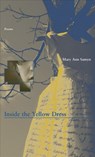 Inside the Yellow Dress - Mary Ann Samyn - 9781930974098