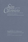 Sin & the Calvinists -  - 9781931112185