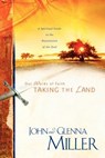 Taking the Land - MILLER,  John ; Miller, Glenna - 9781931178402