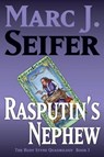 Rasputin's Nephew - SEIFER,  Marc J. - 9781931261173