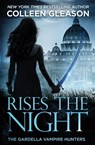 Rises the Night - Colleen Gleason - 9781931419710