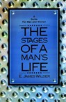 The Stages of a Man's Life - E.James Wilder - 9781931475181