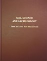 Soil Science and Archaeology - Michael W. Morris - 9781931534031