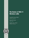 The Basics of 802.11 Wireless LANs - Frank M. Groom ; International Engineering Consortium ; Kevin Groom ; Stephan S. Jones - 9781931695329