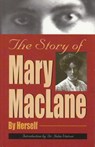 The Story of Mary MacLane - Mary Maclane - 9781931832199