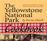 The Yellowstone National Park Cookbook - Durrae Johanek - 9781931832786