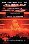 Why Truman Dropped the Atomic Bomb on Japan - Thomas B Allen ; Norman Polmar - 9781931839389