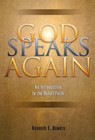 God Speaks Again: An Introduction to the Baha'i Faith - Kenneth E. Bowers - 9781931847124
