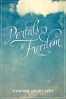 Portals to Freedom - Howard Colby Ives - 9781931847995