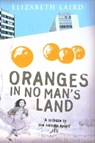 Oranges In No Man's Land - Elizabeth Laird - 9781931859561